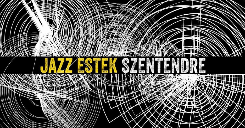 Jazz Estek Szentendre