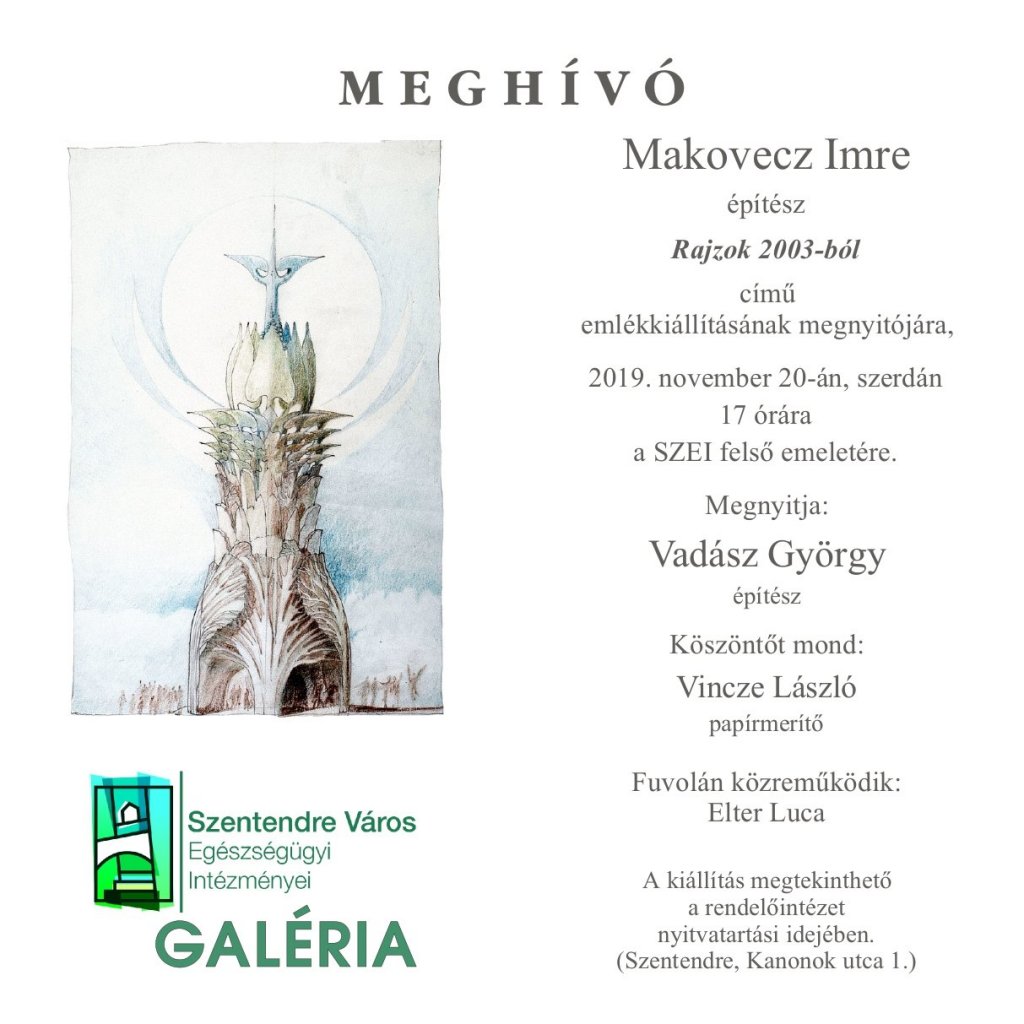Makovecz Imre emlékkiállítás a SZEI Galériában