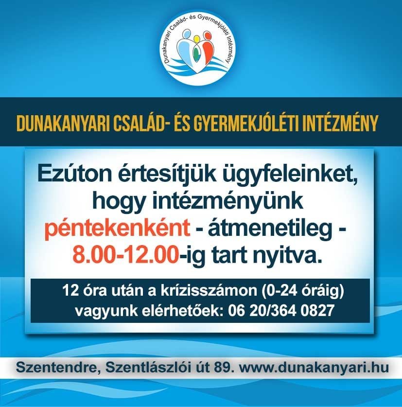 Péntekenként átmenetileg csak délig van nyitva a Dunakanyari Családsegítő
