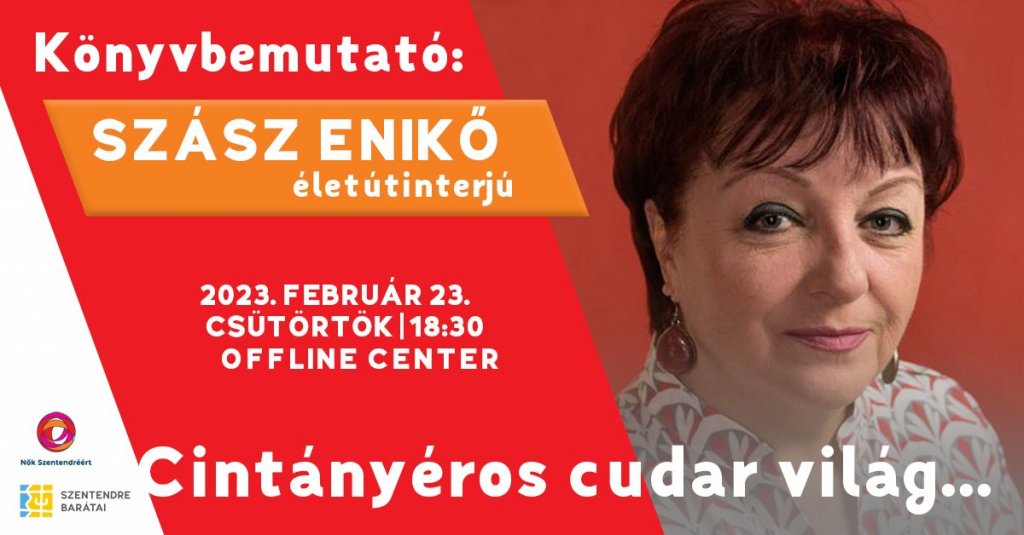 Cintányéros cudar világ... – Könyvbemutató: Szász Enikő életútinterjú