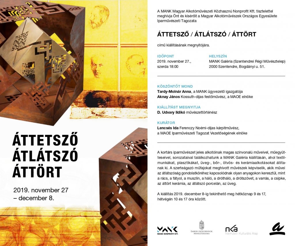 ÁTTETSZŐ / ÁTLÁTSZÓ / ÁTTÖRT címmel nyílik kiállítás
