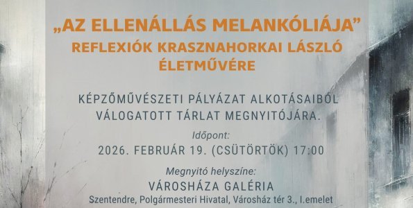 „Az ellenállás melankóliája” – új kiállítás nyílik a Városháza Galériában