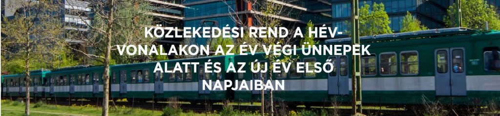 Ez lesz a közlekedési rend a HÉV-vonalakon az év végi időszakban és az újév első napjaiban