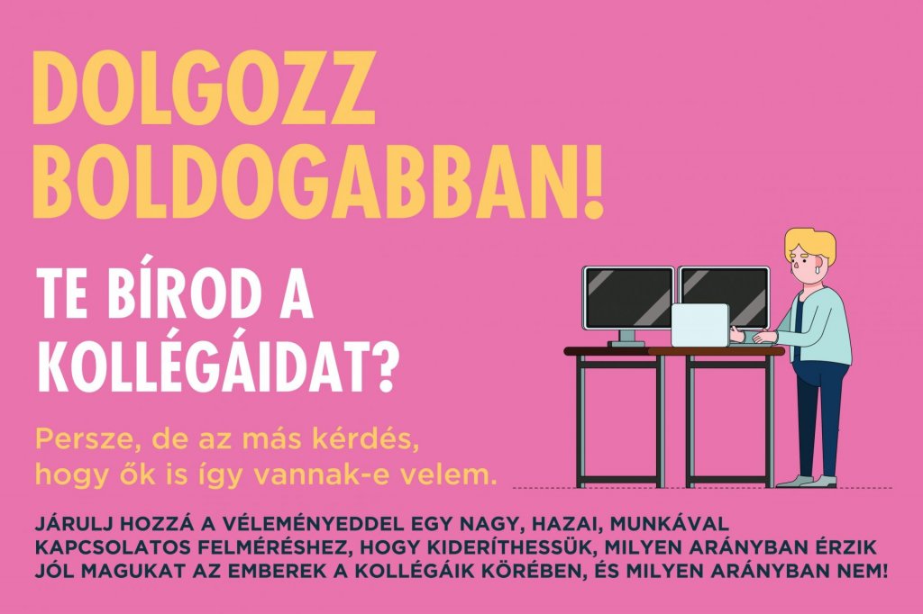 Ön jól kijön a munkatársaival? Hát hogyne!