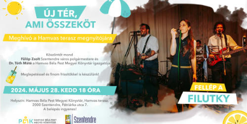 Hamvas terasz a könyvtár előtt - Megnyitó Május 28-án