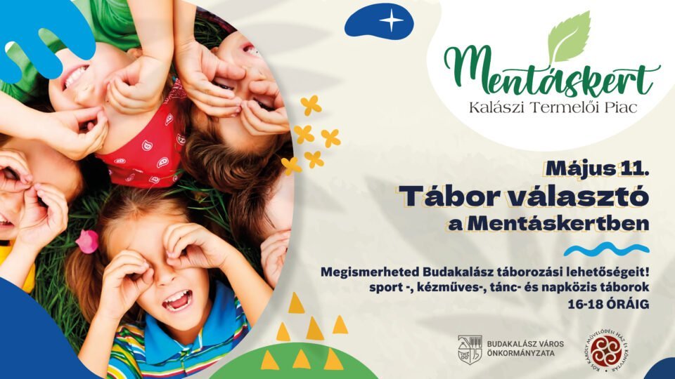 Táborválasztó a Mentáskertben