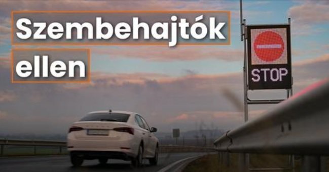 Új fejlesztést tesztelnek a forgalommal szemben felhajtók ellen