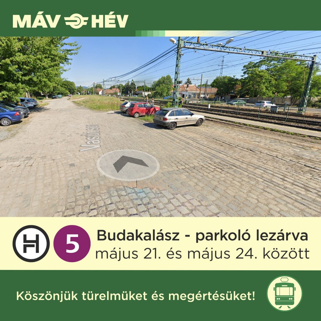 2024. május 21-24. között munkavégzés zajlik a Budakalász HÉV állomás parkolójában