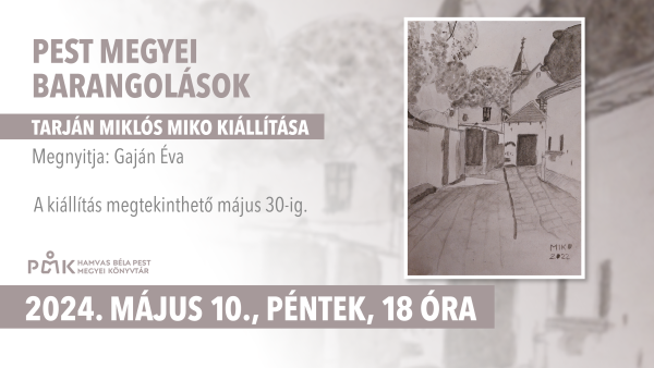 Pest megyei barangolások címmel kiállítás lesz a PMK-ban