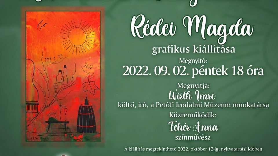 A bor története az emberiség története - Rédei Magda kiállítása