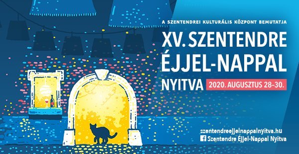 XV. Szentendre Éjjel-Nappal Nyitva 2020. augusztus 28-30.