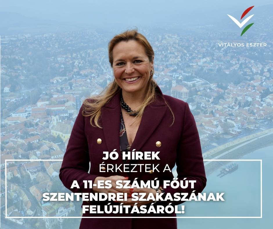 Vitályos Eszter - Újra napirenden a 11-es út felújítása