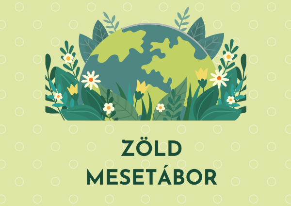 Zöld mesetábor – egy hét a természet jegyében